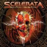 Scelerata - Skeletons Domination